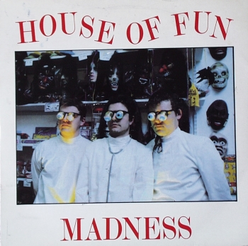 Madness - House Of Fun / Don't Look Back - 7
