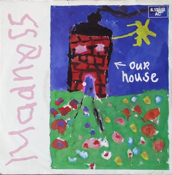 Madness - Our House / Walking With Mr. Wheeze - 7