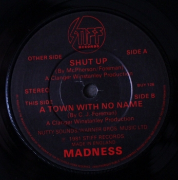Madness - Shut Up / A Town With No Name - 7