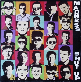 Madness - Shut Up / A Town With No Name - 7