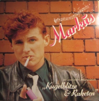 Markus - Kugelblitze & Raketen - LP