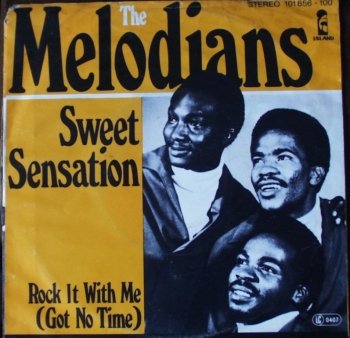 Melodians - Sweet Sensation / Rock It With Me (Got No Time) - 7