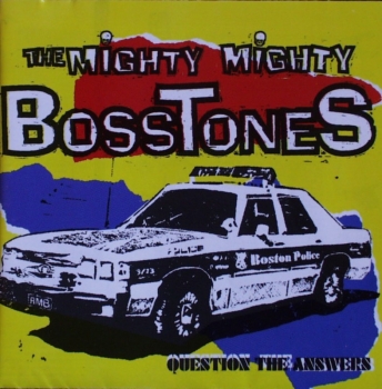 Mighty Mighty Bosstones, The - Question The Answers - CD