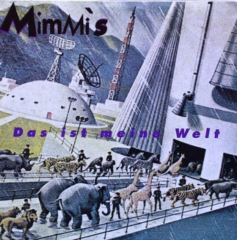 Mimmis, Die - Das Ist Meine Welt / 34 Jahre - 7
