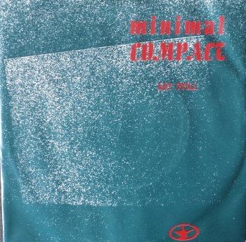 Minimal Compact - My Will / Sananat - 7