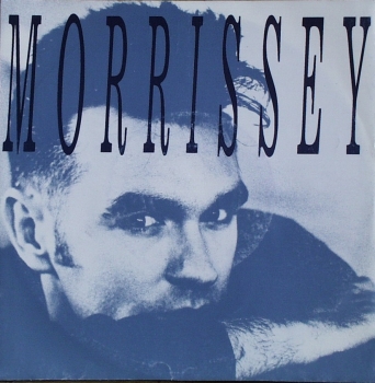 Morrissey - Piccadilly Palare / Get Off The Stage - 7