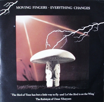 Moving Fingers - Everything Changes / (Pick'n'Mix) - 7