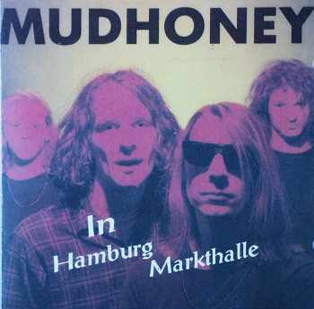 Mudhoney - In Hamburg Markthalle - CD