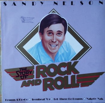 Nelson, Sandy - The Story Of Rock And Roll - LP