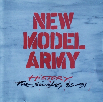 New Model Army - History - The Singles 85 - 91 - CD