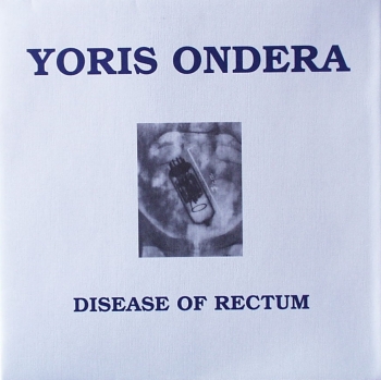 Ondera, Yoris - Disease Of Rectum - LP