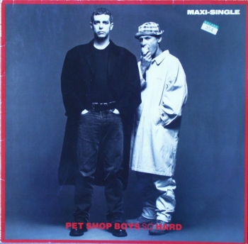Pet Shop Boys - So Hard (Extended Dance Mix) / (Dub Mix) / It Must Be Obvious  - 12
