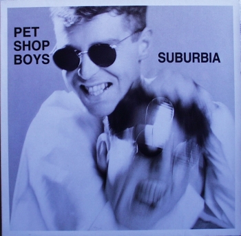 Pet Shop Boys - Suburbia / Paninaro / Jack The Lad - 12