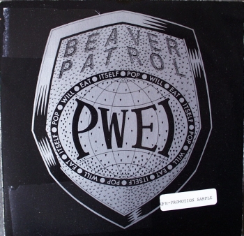 Pop Will Eat Itself - Beaver Patrol / Bubbles - 7