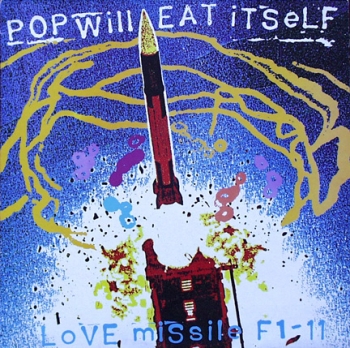 Pop Will Eat Itself - Love Missile F1-11 - The Covers E.P.  - 12