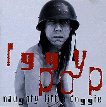 Pop, Iggy - Naughty Little Doggie - CD