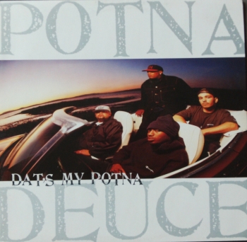 Potna Deuce - Dat's My Potna (4x) / Funky Behavior - 12