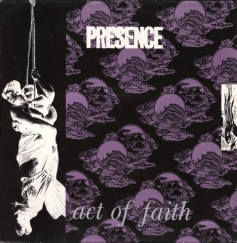 Presence - Act Of Faith / Earthquake / Tomorrow - 12