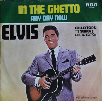 Presley, Elvis - In The Ghetto / Any Day Now - 7