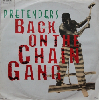 Pretenders - Back On The Chain Gang / My City Was Gone - 7