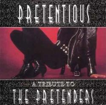 Pretenders : Tribute To The Pretenders - Pretentious - CD