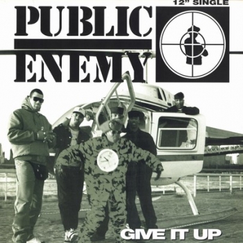 Public Enemy - Give It Up - 12