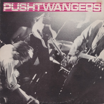 Pushtwangers - Mini LP - Recorded In Stockholm Sept. 84 - LP