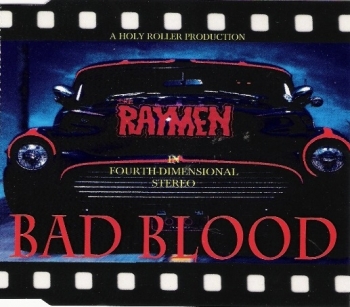 Raymen - Bad Blood / Helldorado / Summer Kisses, Winter Tears - MCD