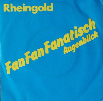 Rheingold - Fan Fan Fanatisch / Augenblick - 7