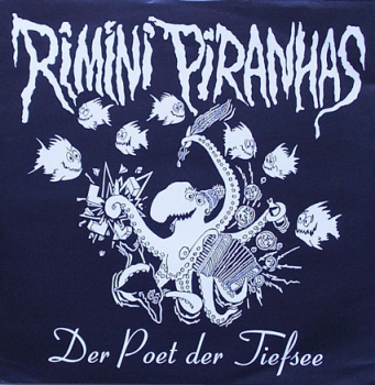 Rimini Piranhas - Der Poet Der Tiefsee / +3 - 7