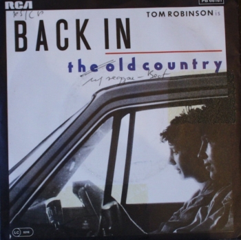 Robinson, Tom - Back In The Old Country / Begging - 7