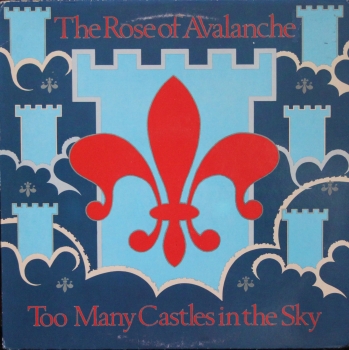 Rose Of Avalanche, The - Too Many Castles In The Sky / Dizzy Miss Lizzy / Assassin - 12