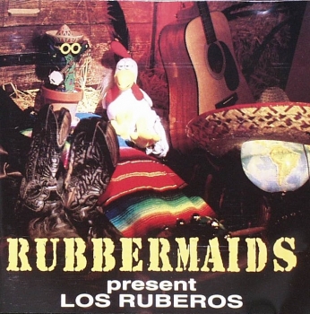 Rubbermaids - Los Ruberos - CD