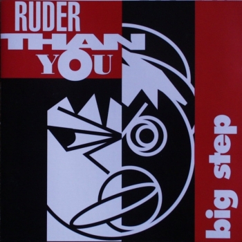Ruder Than You - Big Step - CD