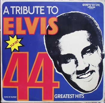 Presley, Elvis : Tribute - Rupert : A Tribute To Elvis - 44 Greatest Hits - 3xLP