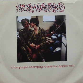 Schwefel - Champagne Champagne & The Golden Rain / Decisions - 7