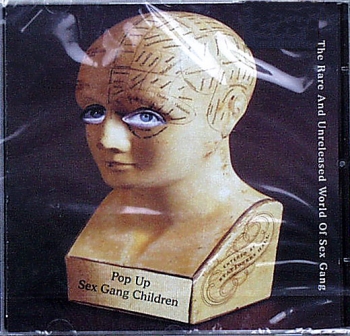 Sex Gang Children - Pop Up - The Rare & Unreleased World Of Sex Gang - CD