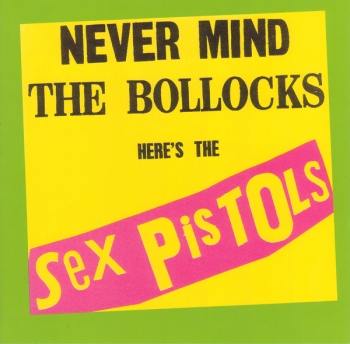 Sex Pistols - Never Mind The Bollocks Here's The Sex Pistols - CD
