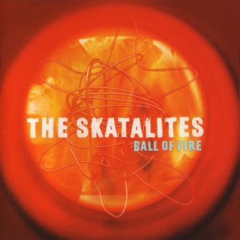 Skatalites, The - Ball of Fire - CD