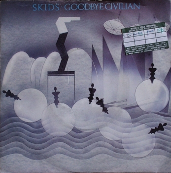 Skids, The - Goodbye Civilian - 7