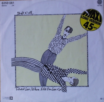 Soft Cell - Tainted Love - Where Did Our Love Go / Tainted Dub - 12