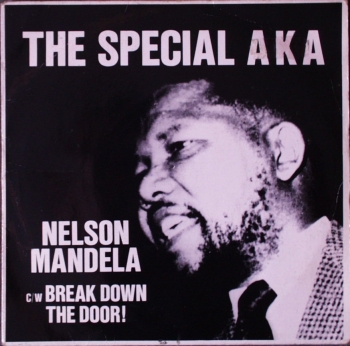 Special AKA, The - Nelson Mandela / Break Down The Door - 7