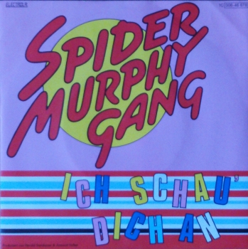 Spider Murphy Gang - Ich Schau Dich An / So A Schner Tag - 7