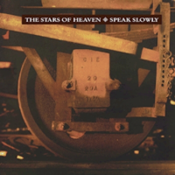 Stars Of Heaven, The - Speak Slowly - LP