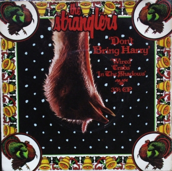 Stranglers, The - Don't Bring Harry / Wired / Crabs / In The Shadows - 7