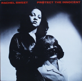 Sweet, Rachel - Protect The Innocent - LP