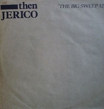 Then Jericho - The Big Sweep 12