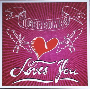 Tigerbombs - Loves You - LP