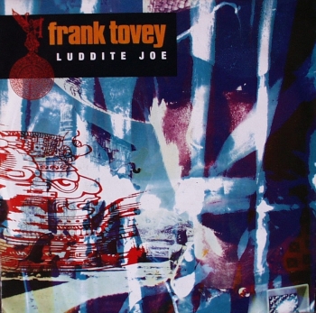 Tovey, Frank - Luddite Joe / Clean This Act Up - 7