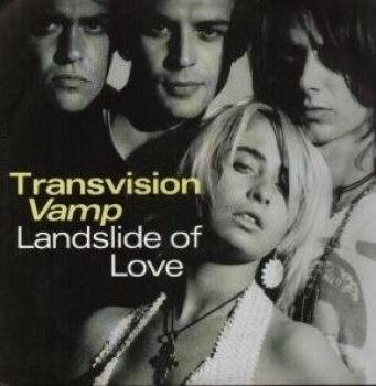 Transvision Vamp - Landslide Of Love / + 3 - 12